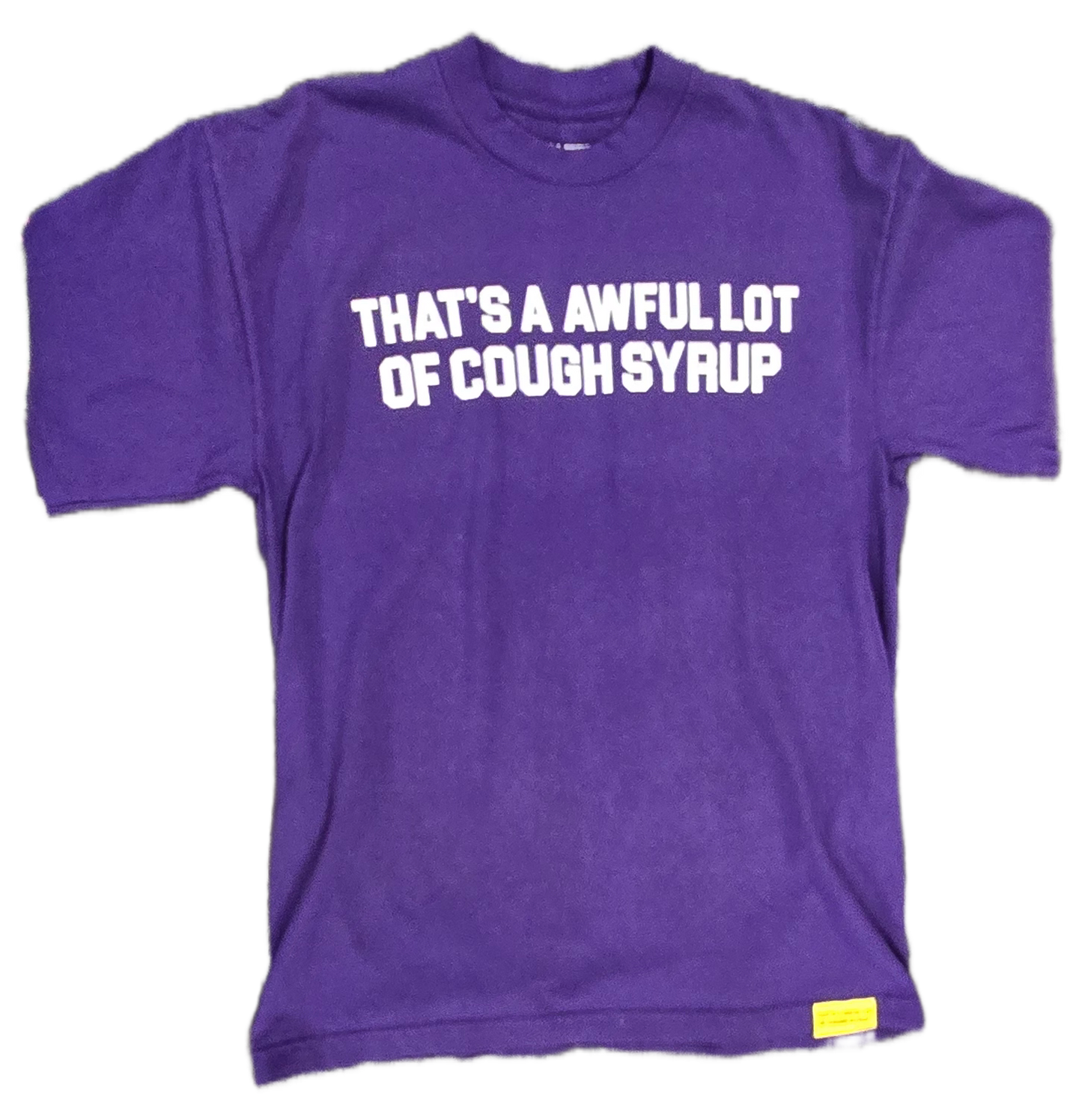 That's A Awful Lot Of Cough Syrup T-Shirt